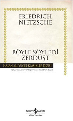 Böyle Söyledi Zerdüşt - Hasan Ali Yücel Klasikleri