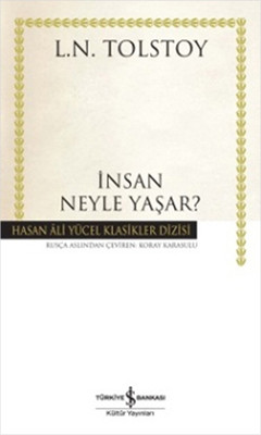 İnsan Neyle Yaşar? - Hasan Ali Yücel Klasikleri