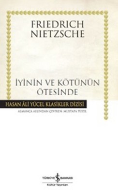 İyinin ve Kötünün Ötesinde - Gelecekteki Bir Felseye Giriş