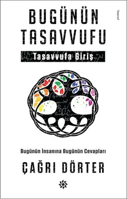 Bugünün Tasavvufu-Tasavvufa Giriş