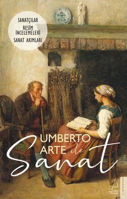 Umberto Arte ile Sanat 3: Sanatçılar - Resim İncelemeleri - Sanat Akımları