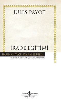 İrade Eğitimi - Hasan Ali Yücel Klasikler