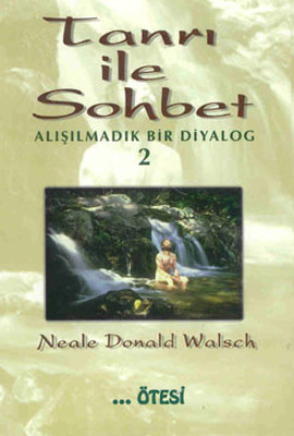 Tanrı ile Sohbet - 2