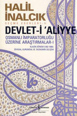 Devlet-i Aliyye - Osmanlı İmparatorluğu Üzerine Araştırmalar 1