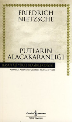 Putların Alacakaranlığı - Hasan Ali Yücel Klasikleri