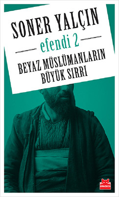 Beyaz Müslümanların Büyük Sırrı-Efe