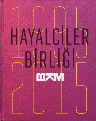 Hayalciler Birliği BKM 1995-2015