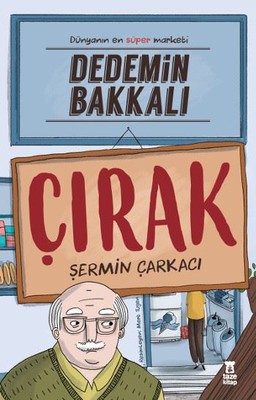 Dedemin Bakkalı-Çırak