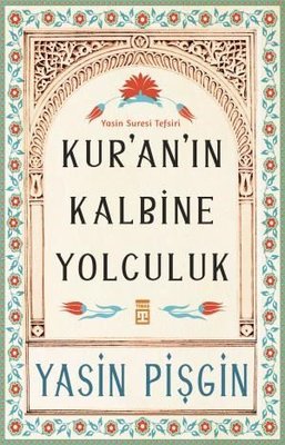 Kur'an'ın Kalbine Yolculuk