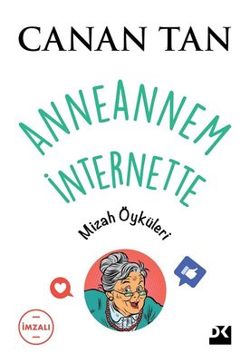 İmzalı - Anneannem İnternette