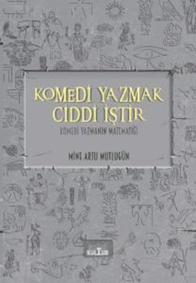 Komedi Yazmak Ciddi İştir - Komedi Yazmanın Matematiği