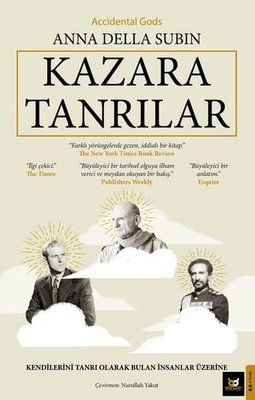 Kazara Tanrılar - Kendilerini Tanrı Olarak Bulan İnsanlar - Üzerine - Accidental Gods