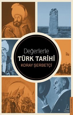 Değerlerle Türk Tarihi