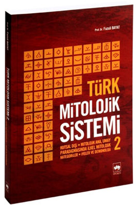 Türk Mitolojik Sistemi - 2