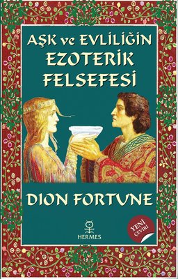 Aşk ve Evliliğin Ezoterik Felsefesi