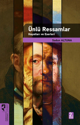 Ünlü Ressamlar Hayatları ve Eserleri