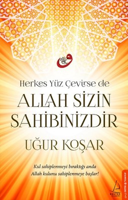 Allah Sizin Sahibinizdir