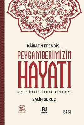 Kainatın Efendisi Peygamberimizin Hayatı