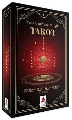 Yeni Başlayanlar için Tarot - Açıklamalı 78 Kart ve Yorum Kitabı