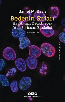 Bedenin Sırları - Hayatımızı Değiştirecek Yeni Bir İnsan Biyolojisi - 21. Yüzyıl Kitapları