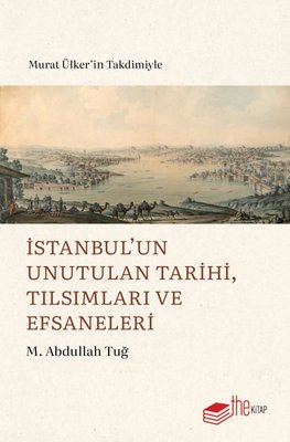 İstanbul'un Unutulan Tarihi Tılsımları ve Efsaneleri