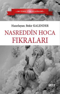 Nasrettin Hoca Fıkraları - 100 Temel Türk Klasikleri