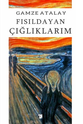 Fısıldayan Çığlıklarım