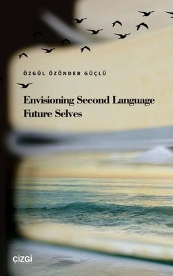 Envisioning Second Language Future Selves