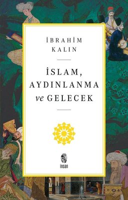 İslam, Aydınlanma ve Gelecek