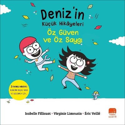 Öz Güven ve Öz Saygı - Deniz'in Küçük Hikayeleri