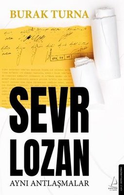 Sevr Lozan - Aynı Antlaşmalar