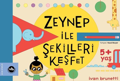 Zeynep İle Şekilleri Keşfet - 5 + Yaş