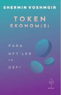 Token Ekonomisi - Para, NFT'ler ve DeFi