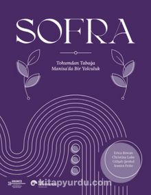 Sofra & Tohumdan Tabağa Manisa'da Bir Yolculuk