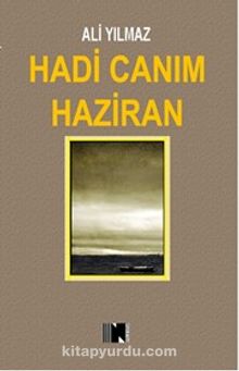 Hadi Canım Haziran