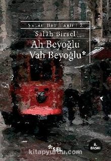 Ah Beyoğlu Vah Beyoğlu