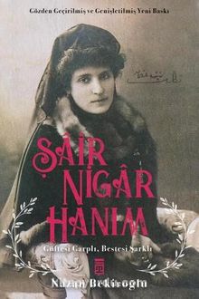 Şair Nigar Hanım & Güftesi Garplı Bestesi Şarklı