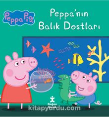 Peppa Pıg/ Peppa’nın Balık Dostları