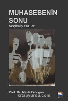 Muhasebenin Sonu & Seçilmiş Yazılar