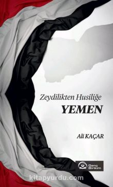 Zeydilikten Husiliğe Yemen