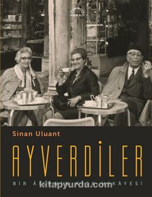 Ayverdiler & Bir Âilenin Kısa Hikayesi