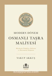 Modern Dönem Osmanlı Taşra Maliyesi