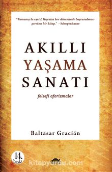 Akıllı Yaşama Sanatı & Felsefi Aforizmalar