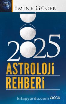 2025 Astroloji Rehberi