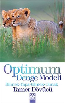 Optimum Denge Modeli & Bilmek-Yapa-bilmek-Olmak