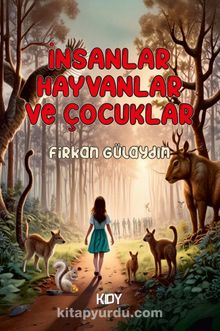 İnsanlar Hayvanlar ve Çocuklar