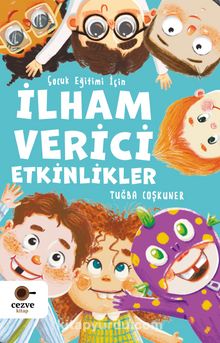 Çocuk Eğitimi İçin İlham Verici Etkinlikler