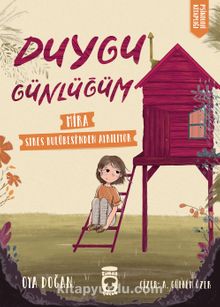 Mira Stres Kulübesinden Ayrılıyor / Duygu Günlüğüm