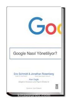 Google Nasıl Yönetiliyor?