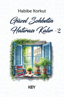 Güzel Sohbetin Hatırası Kalır 2